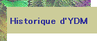 Historique d'YDM